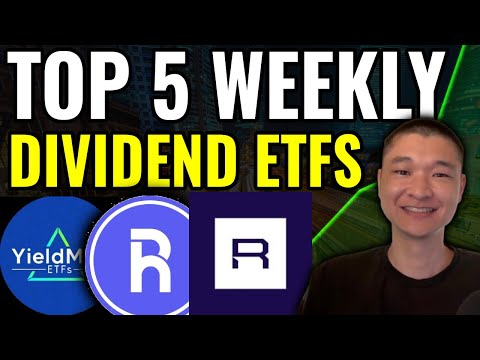 Here's My Top 5 High Yield Weekly Dividend ETFs