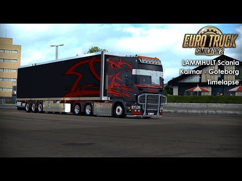 [ETS2] Scania LAMMHULT, Kalmar - Göteborg Timelapse