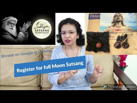 Rudraksha Diksha Initiation by Sadhguru on 23rd of July/ Got Registered for Full Moon Flirtations..?
