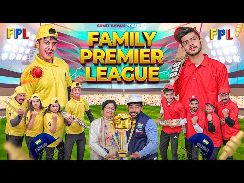 FAMILY PREMIER LEAGUE || The Shivam || Sumit Bhyan