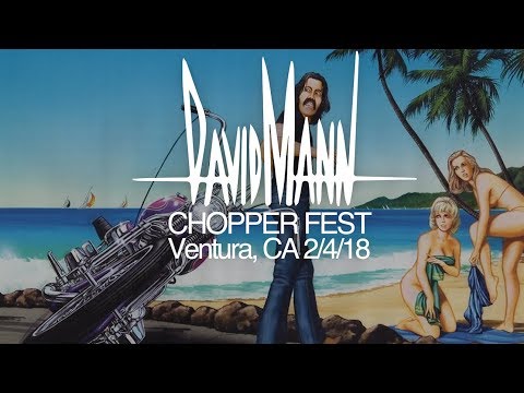 David Mann Chopper Fest - 2/4/2018