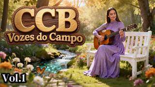 Seleção de Hinos CCB Cantados - Profunda Comunhão CCB Vozes do Campo