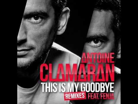 Antoine Clamaran Feat. Fenja - This Is My Goodbye (Thom Syma & Julien Stackler Remix)