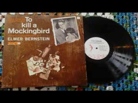 To Kill A Mockingbird Full Album by Elmer Bernstein