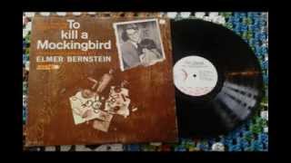 To Kill A Mockingbird Full Album by Elmer Bernstein