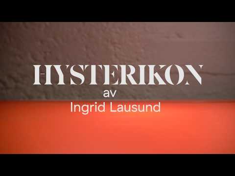 Trailer HYSTERIKON av Ingrid Lausund