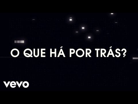 O que há por trás video
