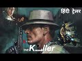The Killer Official Hindi Trailer Netflix Original Film