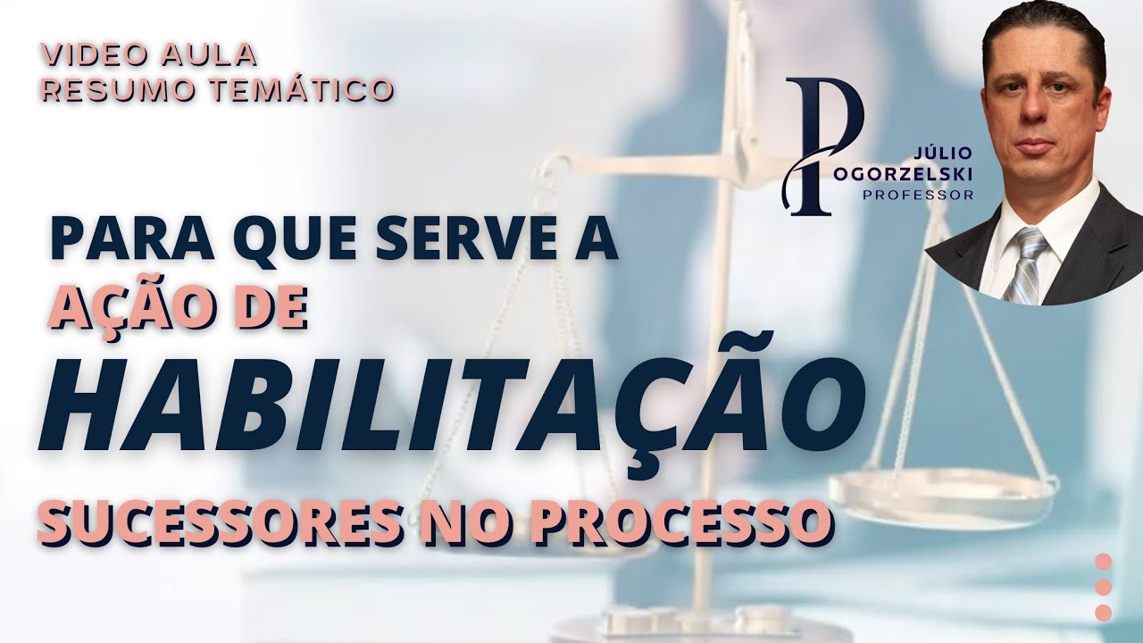 A AÇÃO DE HABILITAÇÃO