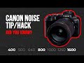 Canon Noise Tip/Hack - How to avoid unnecessary noise!