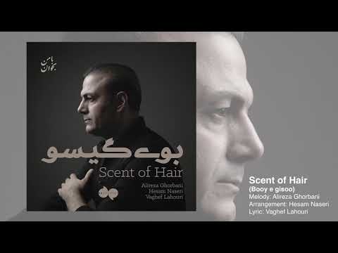 Alireza Ghorbani - Scent of Hair (Booye Gisoo)