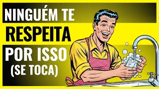 Esses Hábitos estão Destruindo seu Respeito sem Você Perceber!