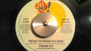 "YOU GOT THE MAKINGS OF A FREAK"