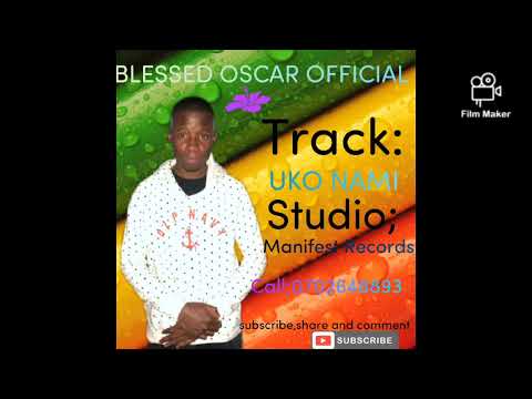 BLESSED OSCAR..UKO NAMI (Official Audio)