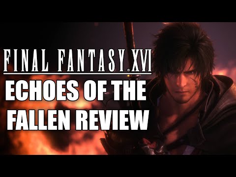 Final Fantasy 16: Echoes of the Fallen DLC Review - The Final Verdict