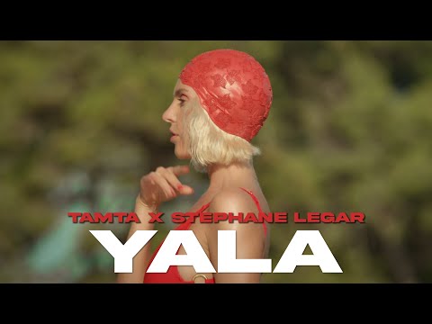 Tamta x Stephane Legar - Yala (Official Music Video)