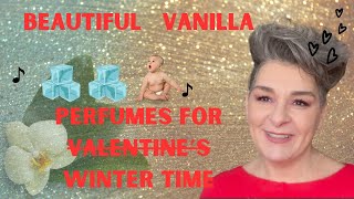 Best Vanilla Fragrances For Valentines...Or Any Time!