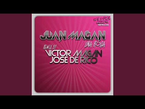 Una Rosa (Victor Magan & Jose De Rico Radio Rmx)