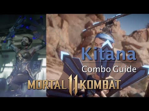 Mortal Kombat 11 | kitana combo guide