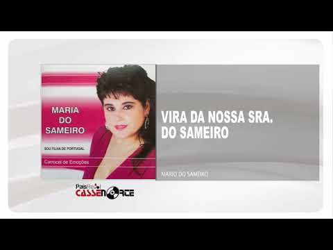 Maria do Sameiro - Vira da Nossa Sra  do Sameiro