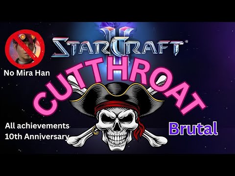 StarCraft II Cutthroat without Mira Han, Brutal. all achievements plus 10-Year Anniversary
