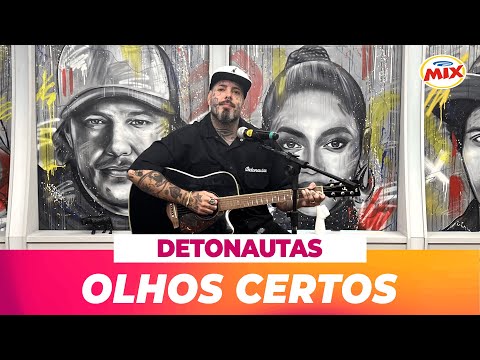 @Detonautas  - Olhos Certos (acústico) na Mix