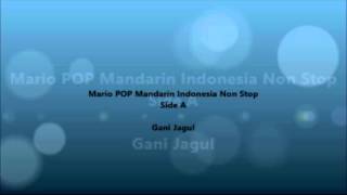 Download lagu Mario POP Mandarin Indonesia Non Stop SIDE A mp3