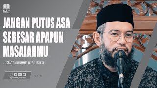 Download lagu JANGAN PUTUS ASA SEBESAR APAPUN MASALAHMU | USTADZ MUHAMMAD NUZUL DZIKRI mp3 Download lagu JANGAN PUTUS ASA SEBESAR APAPUN MASALAHMU | USTADZ MUHAMMAD NUZUL DZIKRI mp3