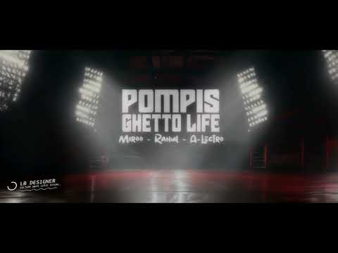 Pompis - Ghetto Life(Miroo, RAHUL , A-Lectro Remix)