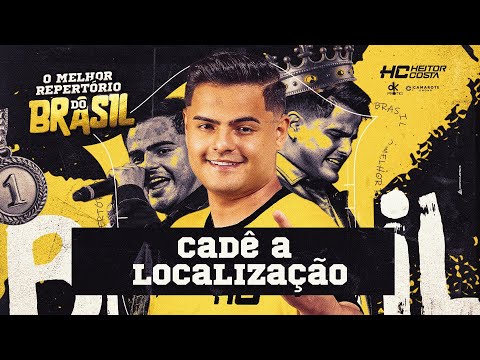 Heitor Costa - Cadê a localização