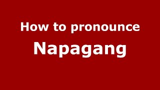 How to pronounce Napagang