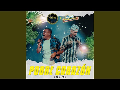Pobre Corazón (En Vivo)
