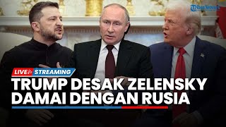 Trump Desak Zelensky Damai dengan Rusia hingga Wakil Presiden Iran Mengundurkan Diri Akui Diteror