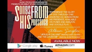 Vernon Hill: Songs from His Presence - Album Preview Promo