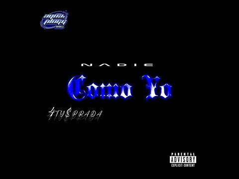 Nadie Como Yo - 4TY$PRADA, yungsosa