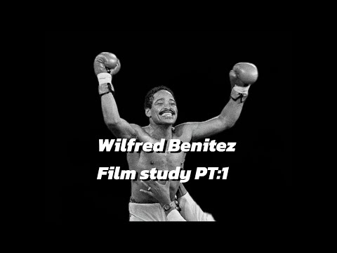 WILFRED BENITEZ FILM STUDY PT:1