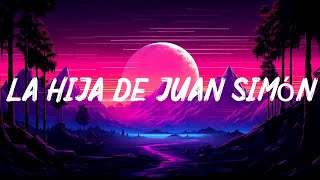 La Hija De Juan Simón (Lyric)  - Rosalía