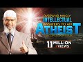 Overwhelmingly Intellectual Answers To An Atheist By Dr Zakir Naik
