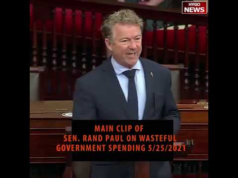 Senator Rand Paul on Wasteful Government Spending 5/25/2021