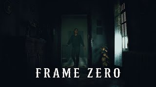 Frame Zero