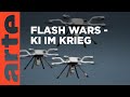 Flash Wars | Doku HD | ARTE