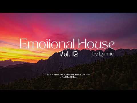 Emotional House 2024 - Vol 12 | Above & Beyond, Ben Bömer, Sultan + Shepard, Tinlicker & Rivo