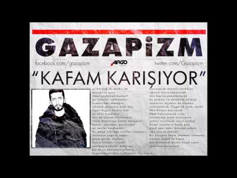 Gazapizm - Kafam Karışıyor
