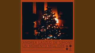 Songtext von Andrea Laszlo De Simone - Un momento migliore ... Text Musik-video-Miniaturansicht