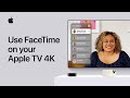 How To Use FaceTime On Your Apple TV 4K Apple Support
