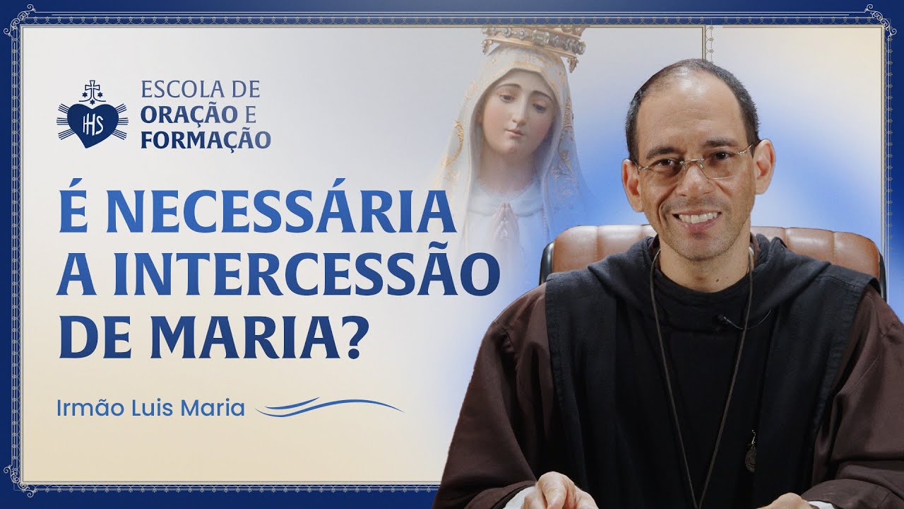 Is Mary's intercession necessary? - Brother Luis Maria Walking with Mary - Day 2
