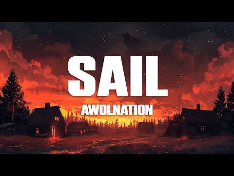 AWOLNATION - Sail (Lyrics)