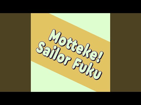 Motteke! Sailor Fuku (from "Lucky Star")