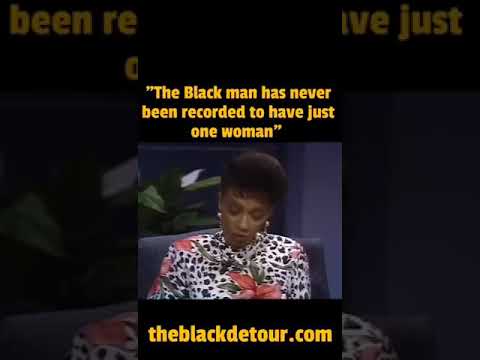 Black Man Has Never Been Recorded To Have One Woman.