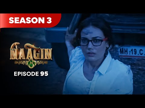 Naagin Drama Serial | Season 3 | EPISODE 95 | Best Drama 2025